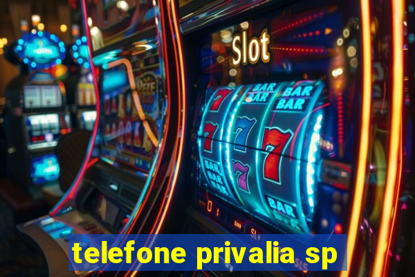 telefone privalia sp